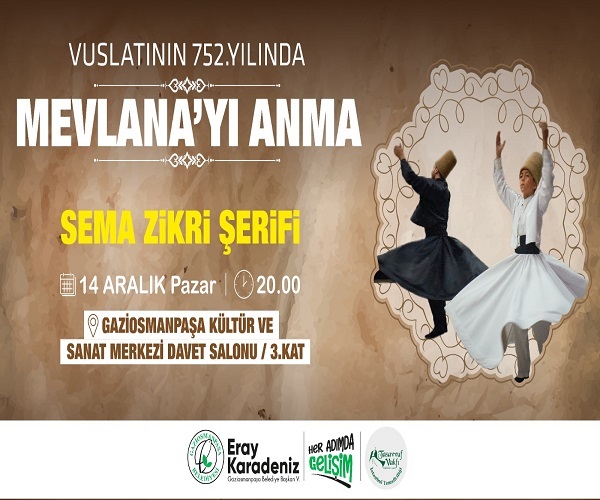 VUSLATININ 752. YILINDA MEVLANA'YI ANMA SEMA ZİKRİ ŞERİFİ