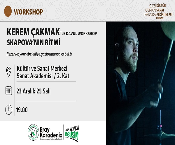 KEREM ÇAKMAK İLE DAVUL WORKSHOP SKAPOVA'NIN RİTMİ