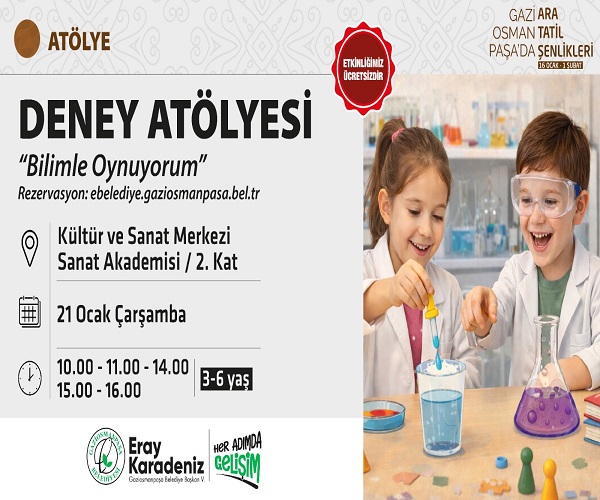 DENEY ATÖLYESİ ''BİLİMLE OYNUYORUM''
