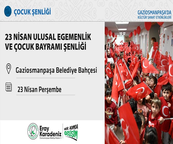 23 NİSAN ULUSAL EGEMENLİK VE ÇOCUK BAYRAMI ŞENLİĞİ