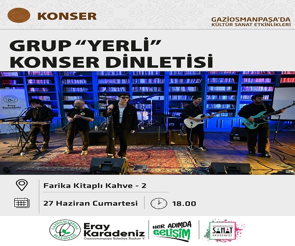 GRUP ''YERLİ'' KONSER DİNLETİSİ
