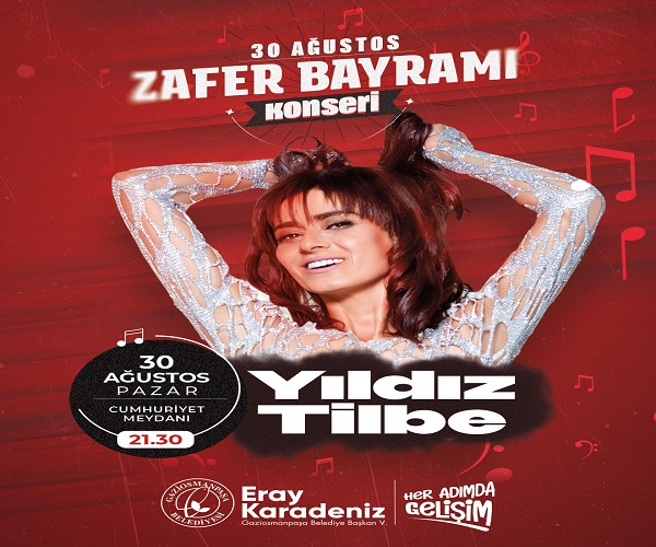 30 AĞUSTOS ZAFER BAYRAMI KONSERİ YILDIZ TİLBE