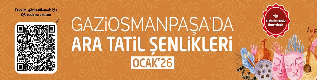 GAZİOSMANPAŞA'DA ARA TATİL ŞENLİKLERİ