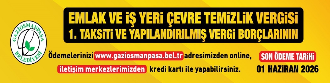 EMLAK VE İŞ YERİ ÇEVRE TEMİZLİK VERGİSİ 1.TAKSİT VE YAPILANDIRILMIŞ VERGİ BORÇLARI